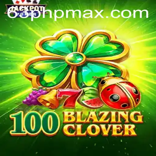 Dive into the Exciting World of 100BlazingClover with 63php